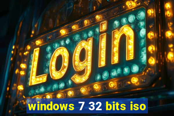 windows 7 32 bits iso